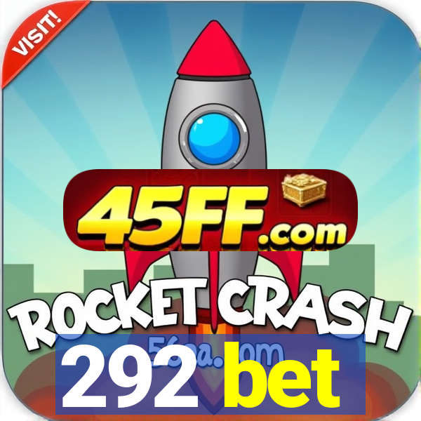 292 bet